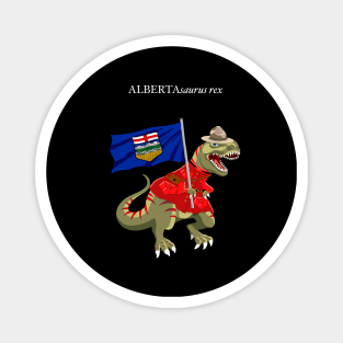 Clanosaurus Rex ALBERTAsaurus rex Alberta Canada Flag Tyrannosaurus Rex Magnet